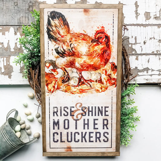 Rise & Shine Mother Cluckers